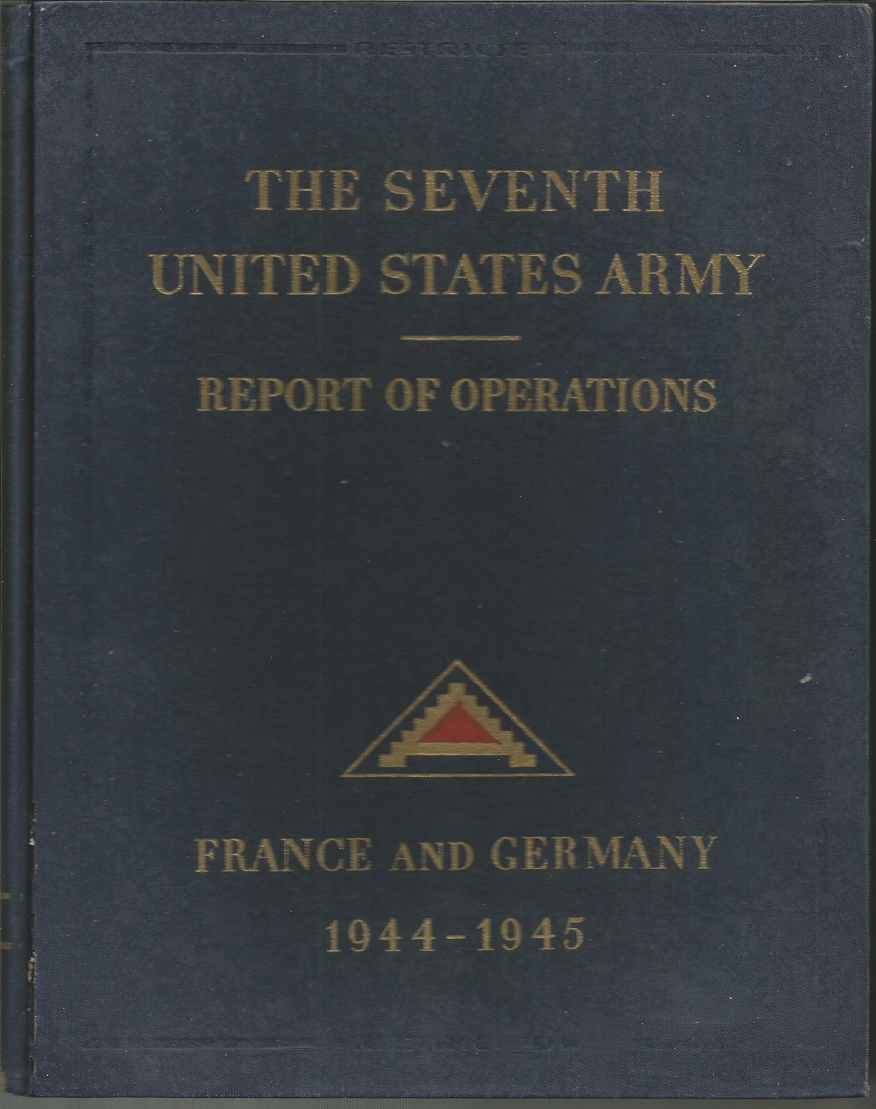 The Seventh United States Army In France and Germany, 1944-194…