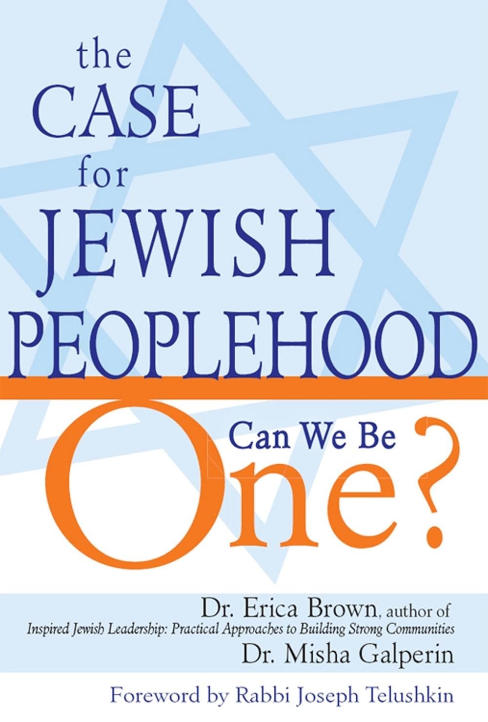 The Case for Jewish Peoplehood: Can We Be One? by Dr. Erica Brown (English) Pape