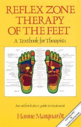 Reflex Zone Therapy of the Feet: A Te- 9780892812349, Hanne Marquardt, paperback