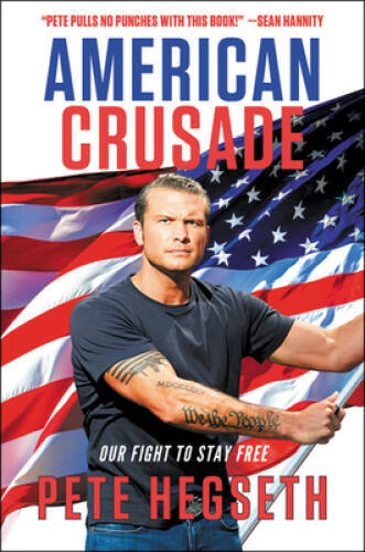 American Crusade: Our Fight to Stay Free – Hardcover – VERY GOOD