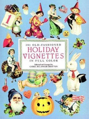 381 Old-Fashioned Holiday Vignettes in Full Color by Carol Belanger Grafton…