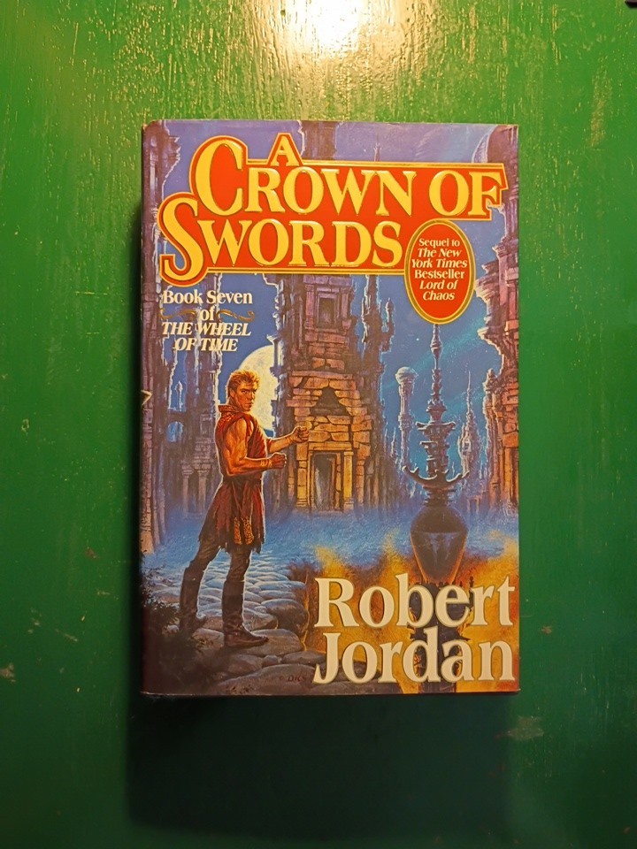 Crown of Swords by Robert Jordan First Edition First Printing 1st/1st HCDJ