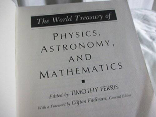The World Treasury of Physics, Astronomy and Mathematics – Hardcover – GOOD