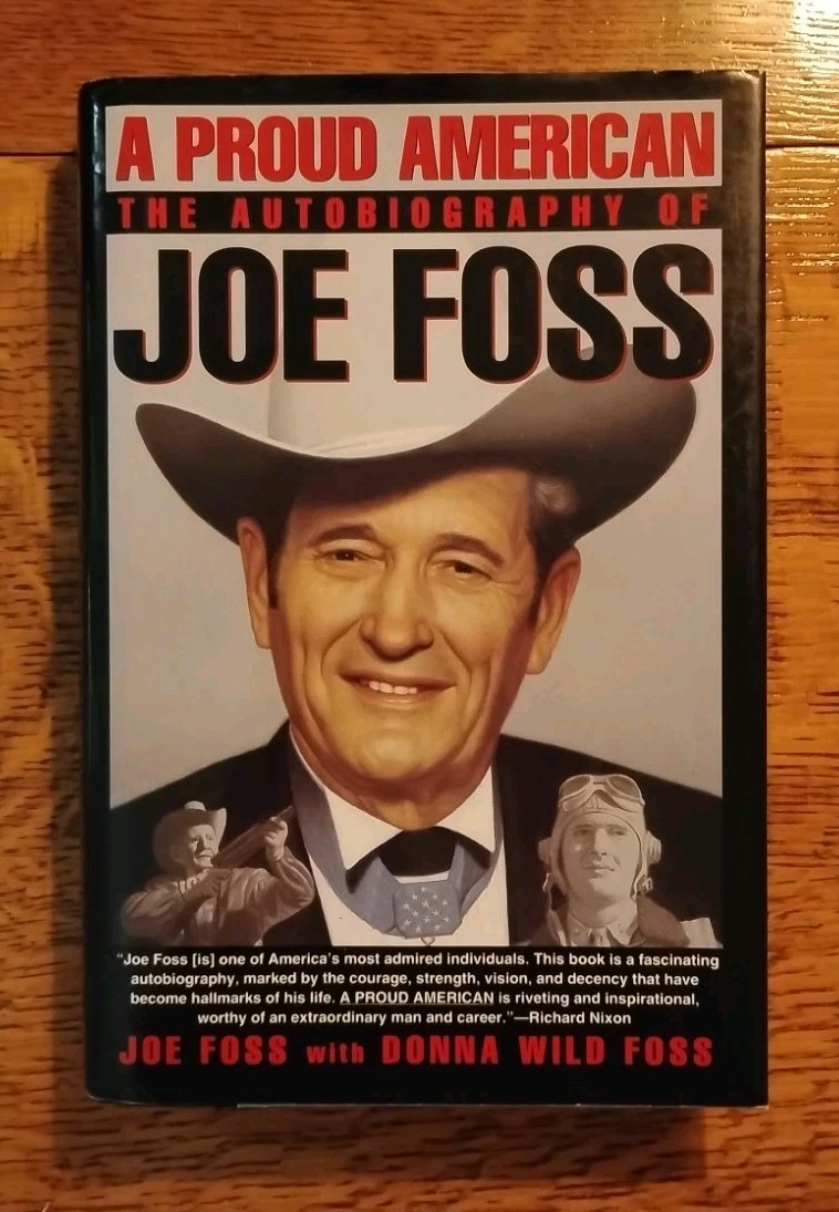 A PROUD AMERICAN The Autobiography of Joe Foss hand Signed