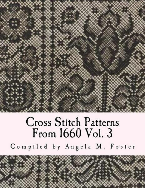 Cross Stitch Patterns From 1660 Vol 3
