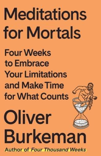 Meditations for Mortals Four W – GOOD
