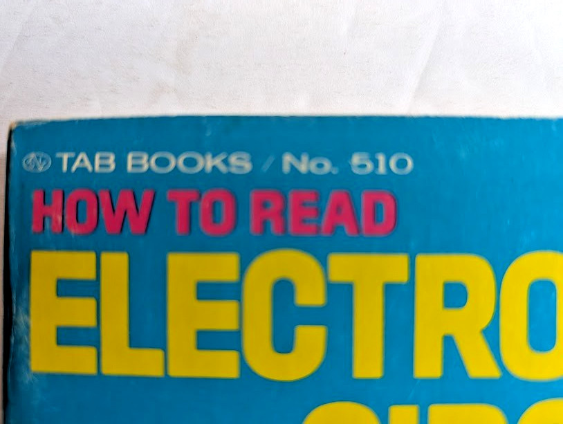 How to Read Electronic Circuit Diagrams Tab Books No. 510 1st ed. 1970 PB VGC+