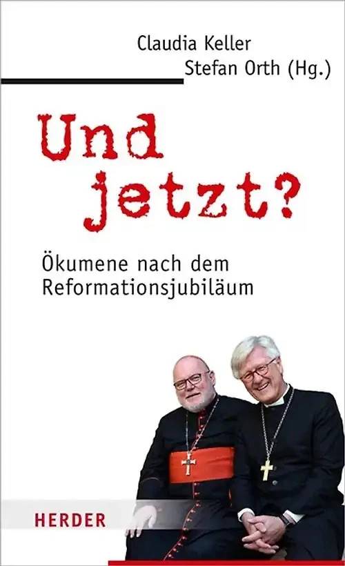 Und jetzt? von Stefan Orth Claudia Keller (2018, Gebundene Ausgabe)