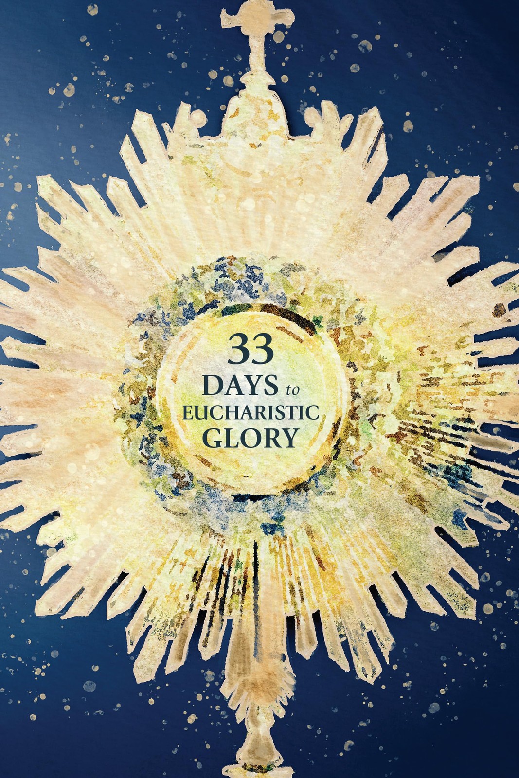 33 Days to Eucharistic Glory – paperback Matthew Kelly