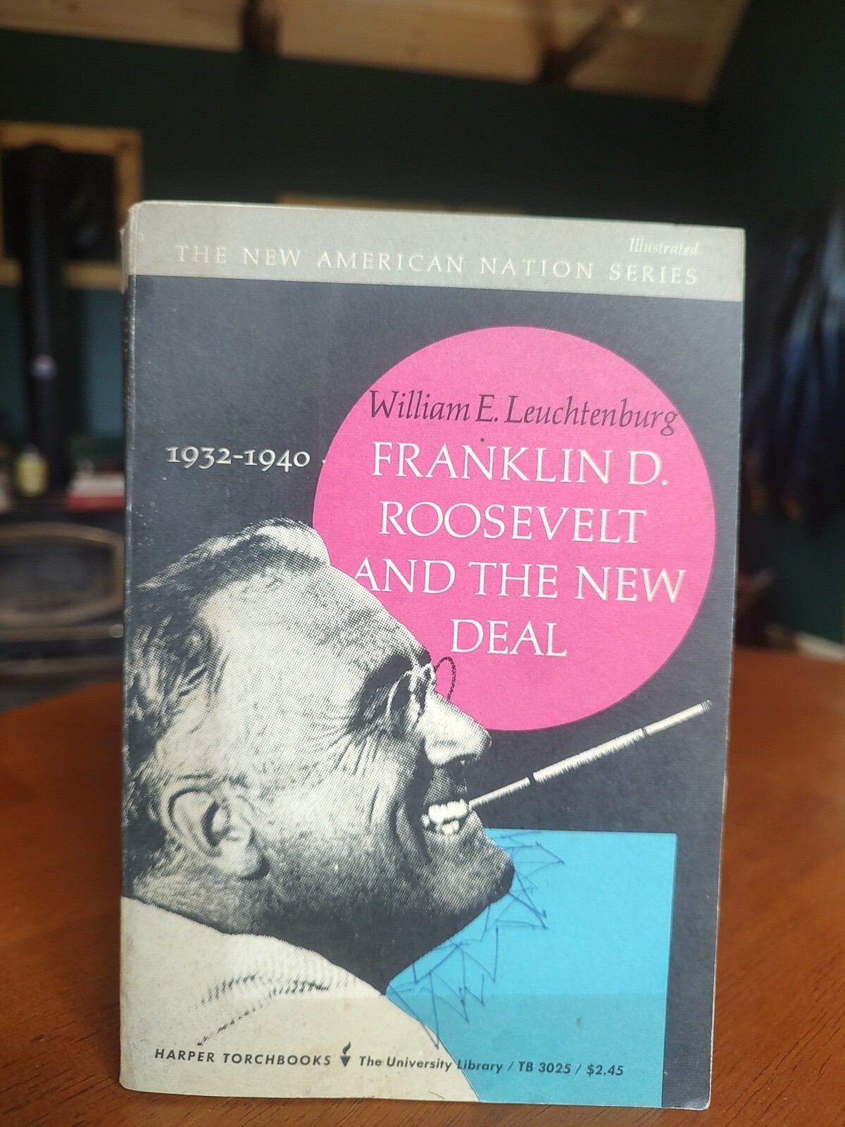 Franklin D. Roosevelt and the New Deal by William E. Leuchtenburg 1963 #1.7