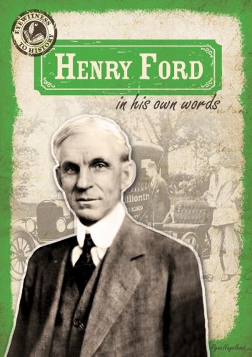 Henry Ford in His Own Words Hardcover Ryan Nagelhout