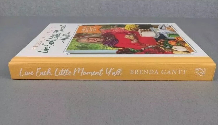 2024 Brenda Gantt Live Each Little Moment Y’all Cookbook Recipes New In Box