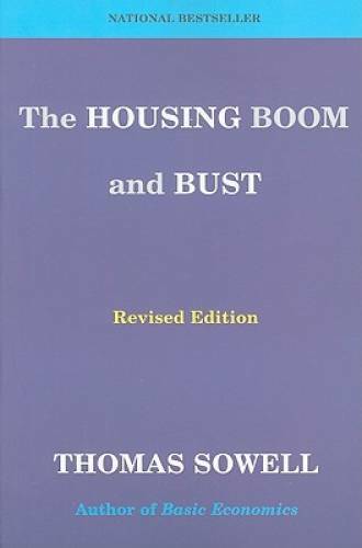The Housing Boom and Bust: Revised Edition – Paperback By Sowell, Thomas – GOOD