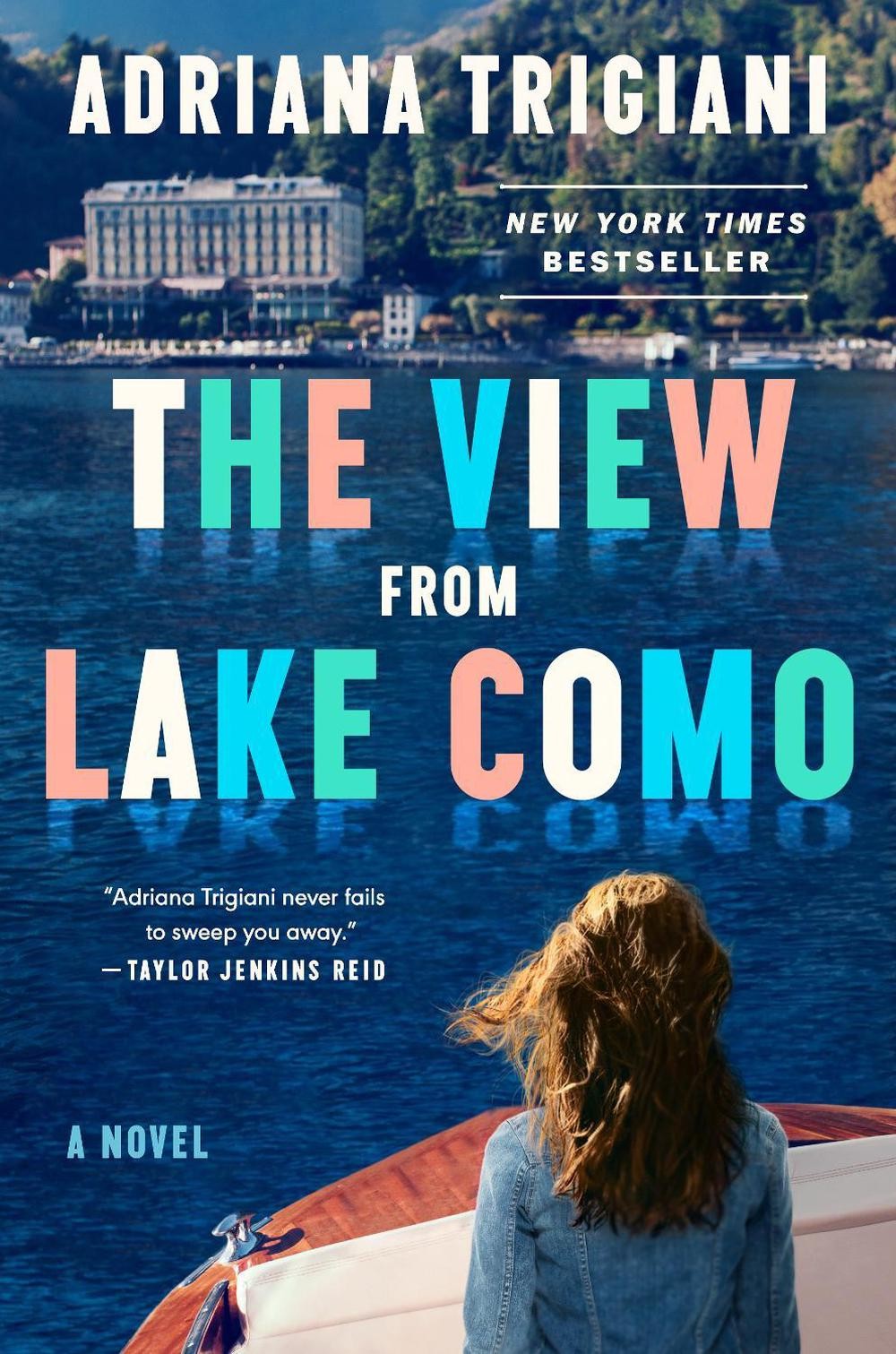 The View From Lake Como: A Novel by Adriana Trigiani Hardcover Book