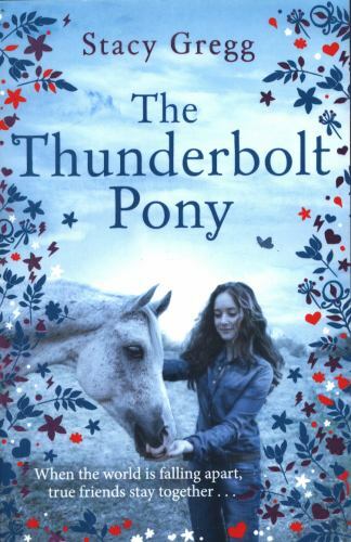 Thunderbolt Pony by Stacy Gregg (2018, Uk-B Format Paperback)