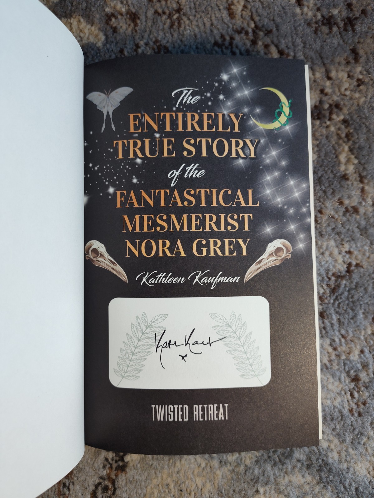 SIGNED Mesmerist Nora Grey by Kathleen Kaufman – Twisted Retreat Hardcover HC