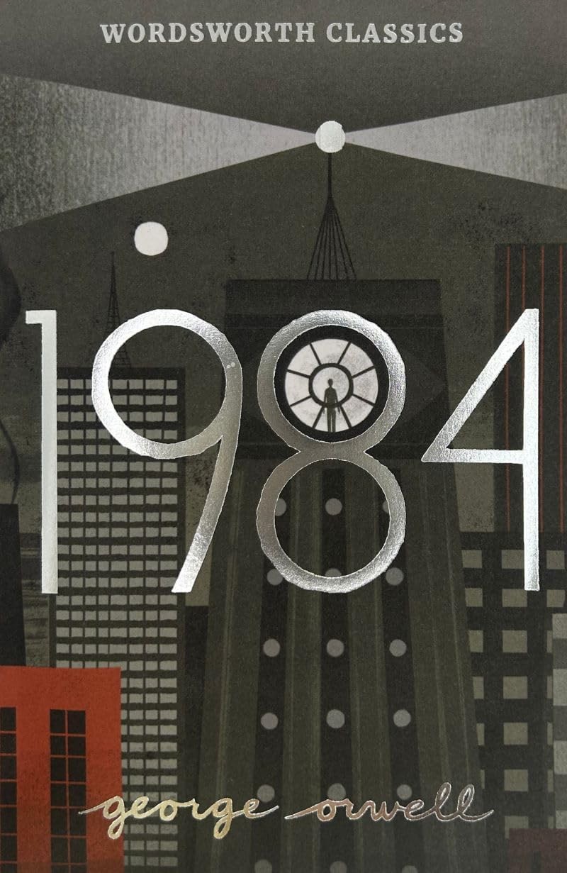 Nineteen Eighty-Four: A Novel (Wordsworth Classics) (International Edition)
