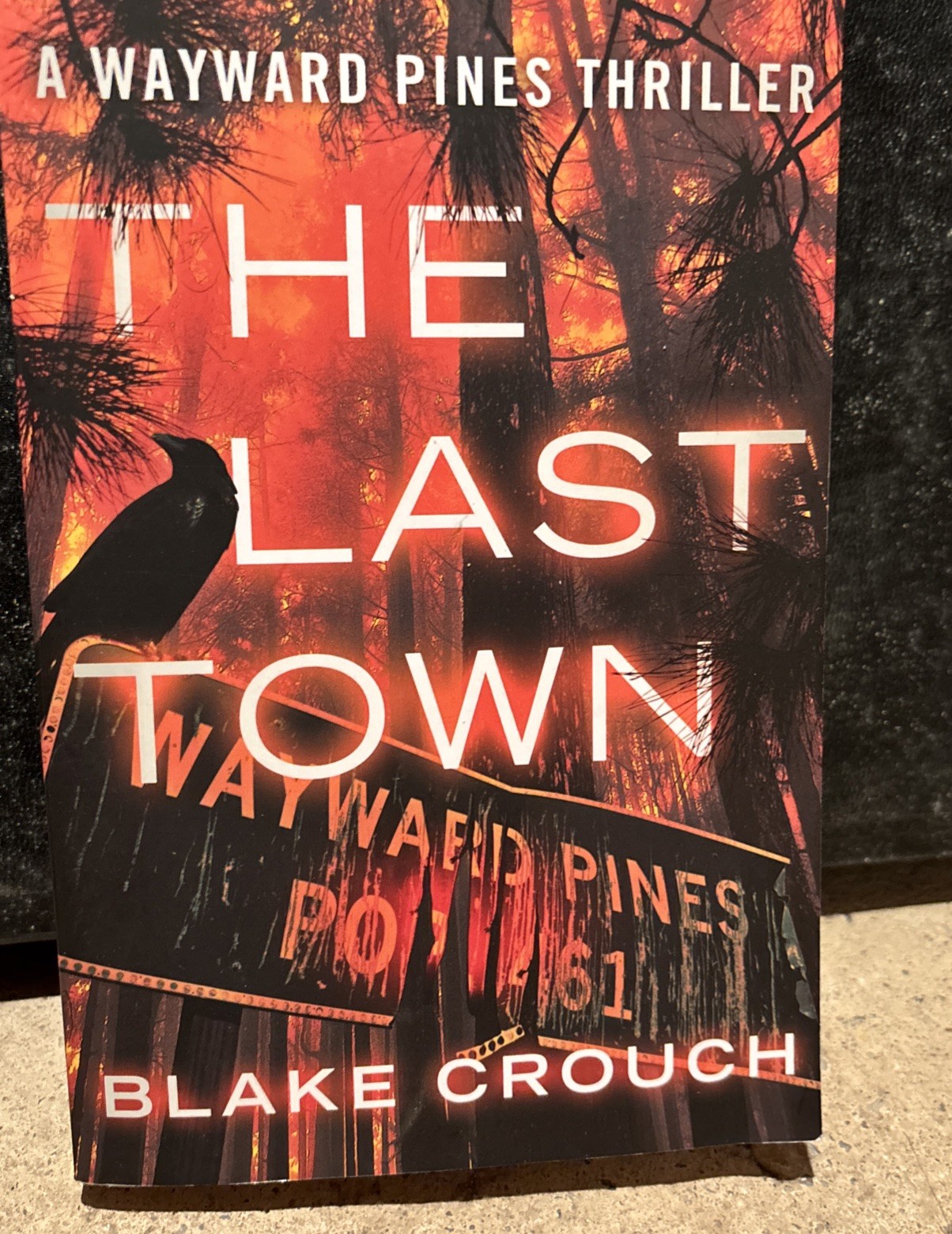 Signed Copy Blake Crouch “The Last Town” 2014 Paperback 2014 Excellent