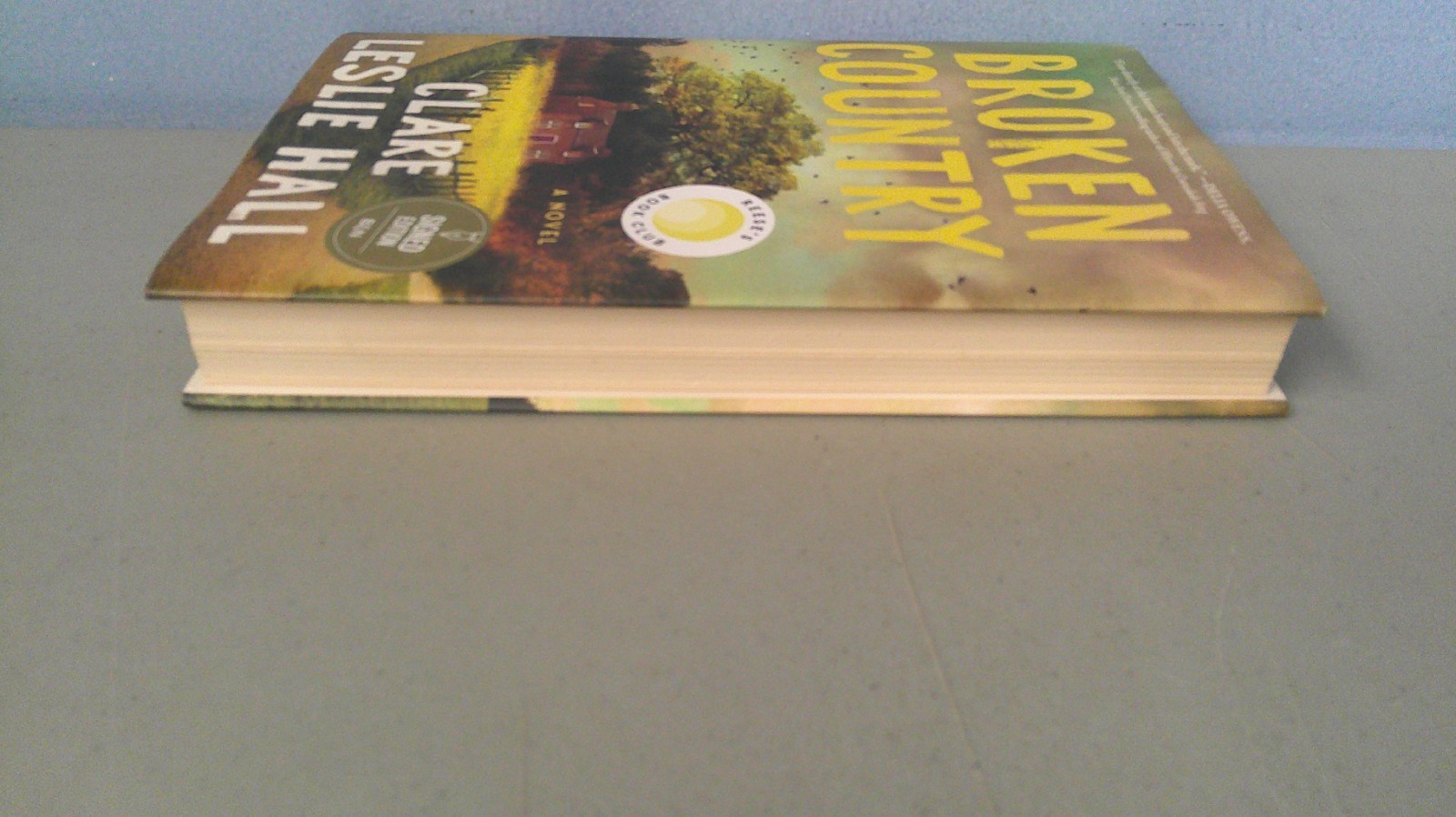 Broken Country 2025 HC First Edition SIGNED by Clare Leslie Hall