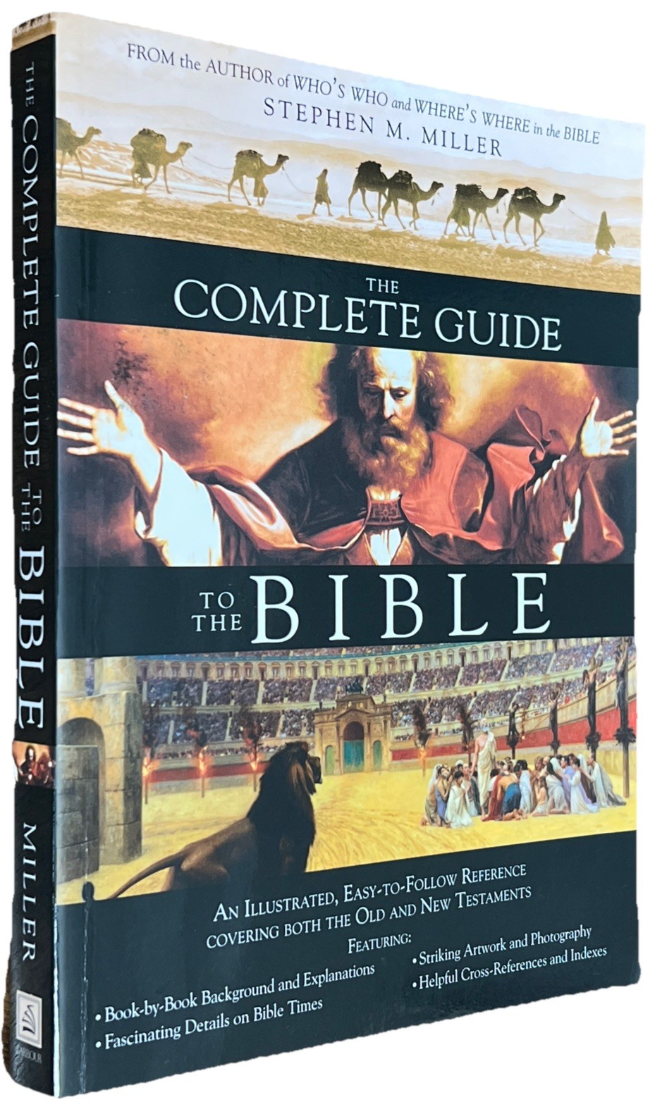 The Complete Guide to the Bible – Paperback By Stephen M. Miller – GOOD