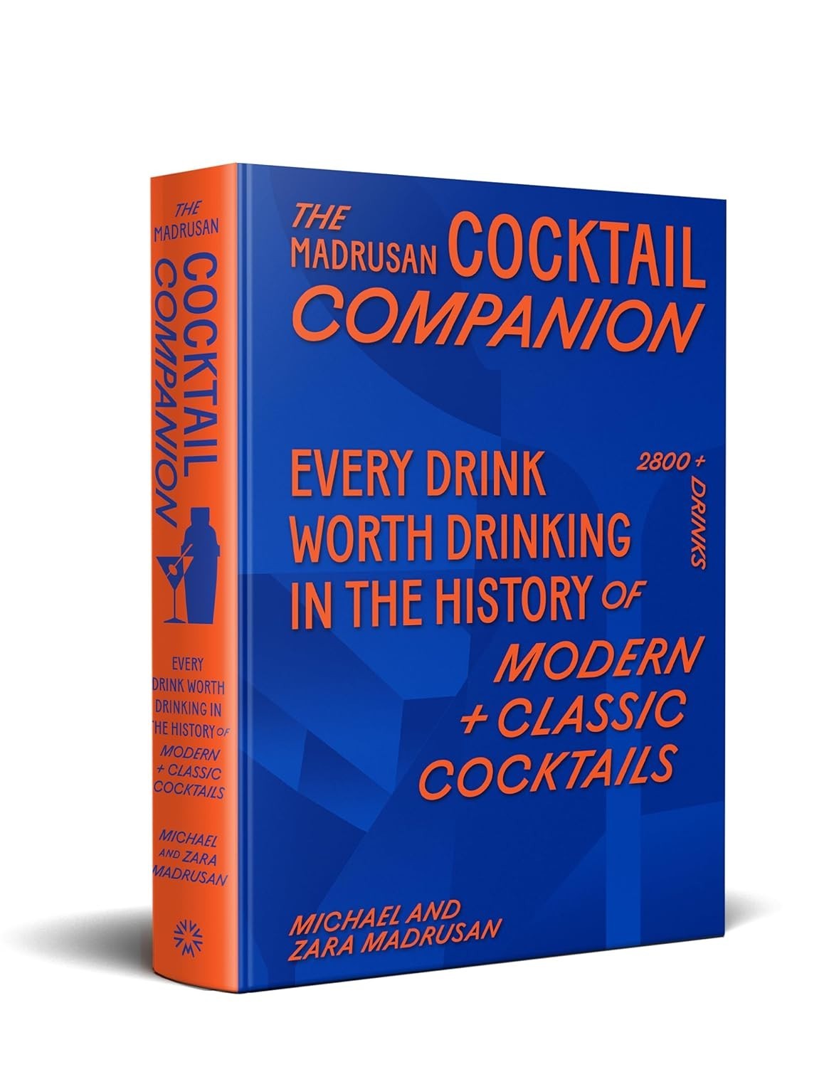 Madrusan Cocktail Companion : 2800+ Cocktails with Contributions from 100 of the