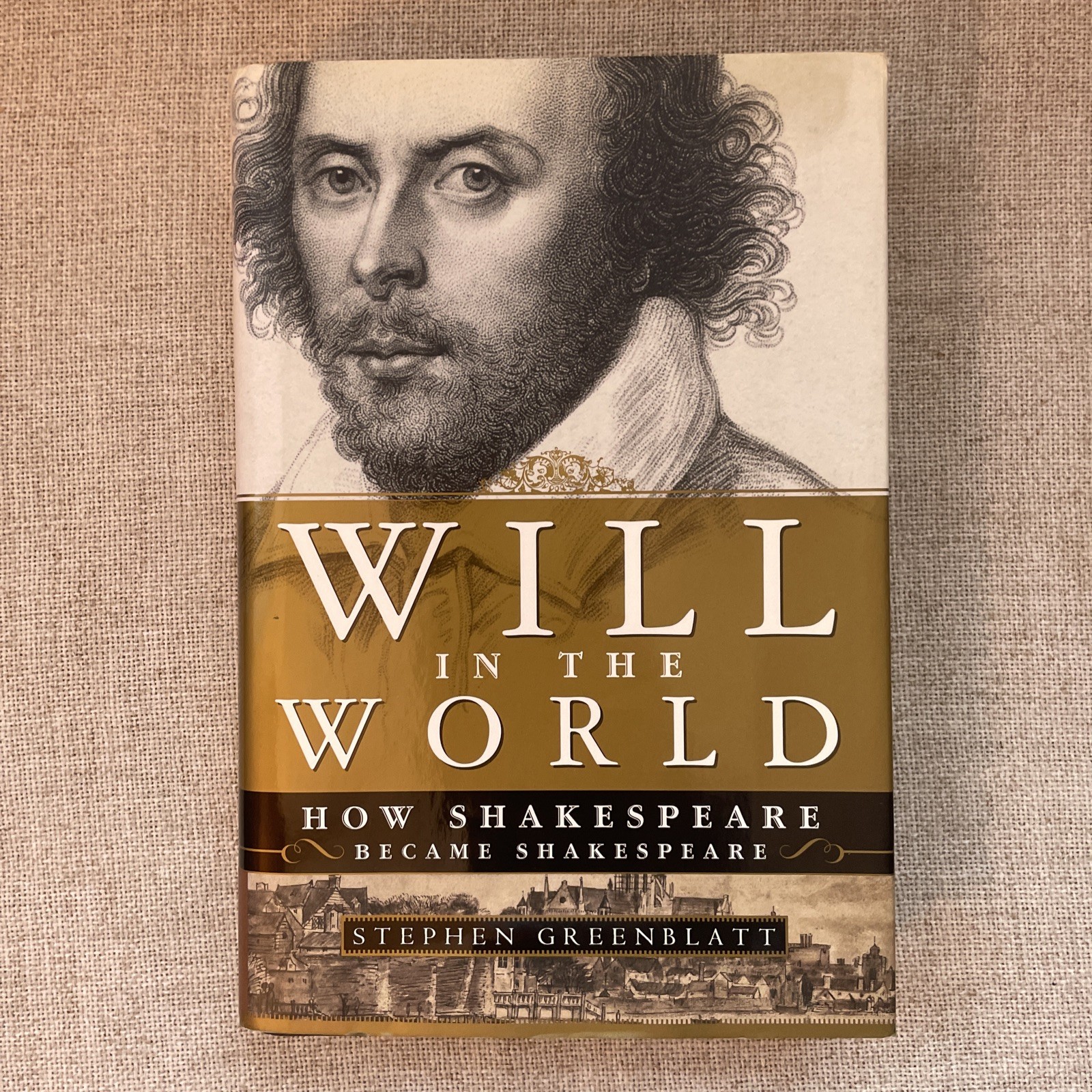 Will in the World by Stephen Greenblatt 2004 Hardcover First Edition Shakespeare