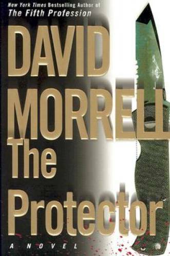 The Protector (Morrell, David) – Hardcover By Morrell, David – GOOD