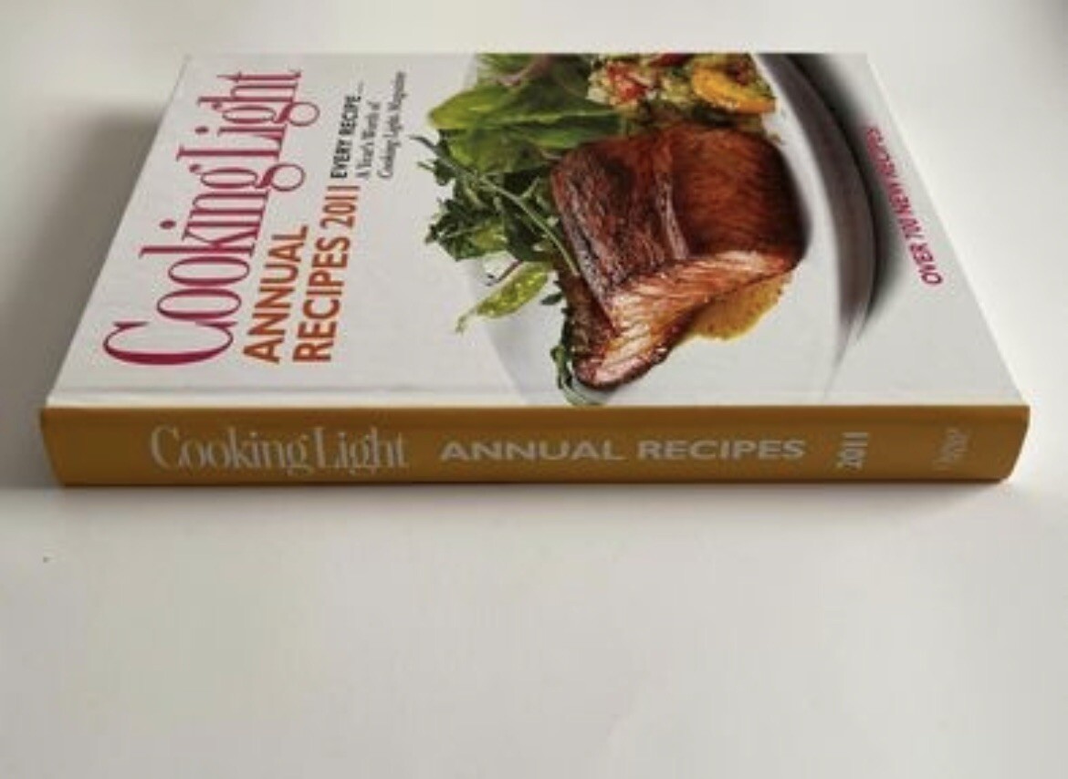 Cooking Light 2011 Cookbook Annual Recipes Hard Cover Oxmoor House 464 Pages