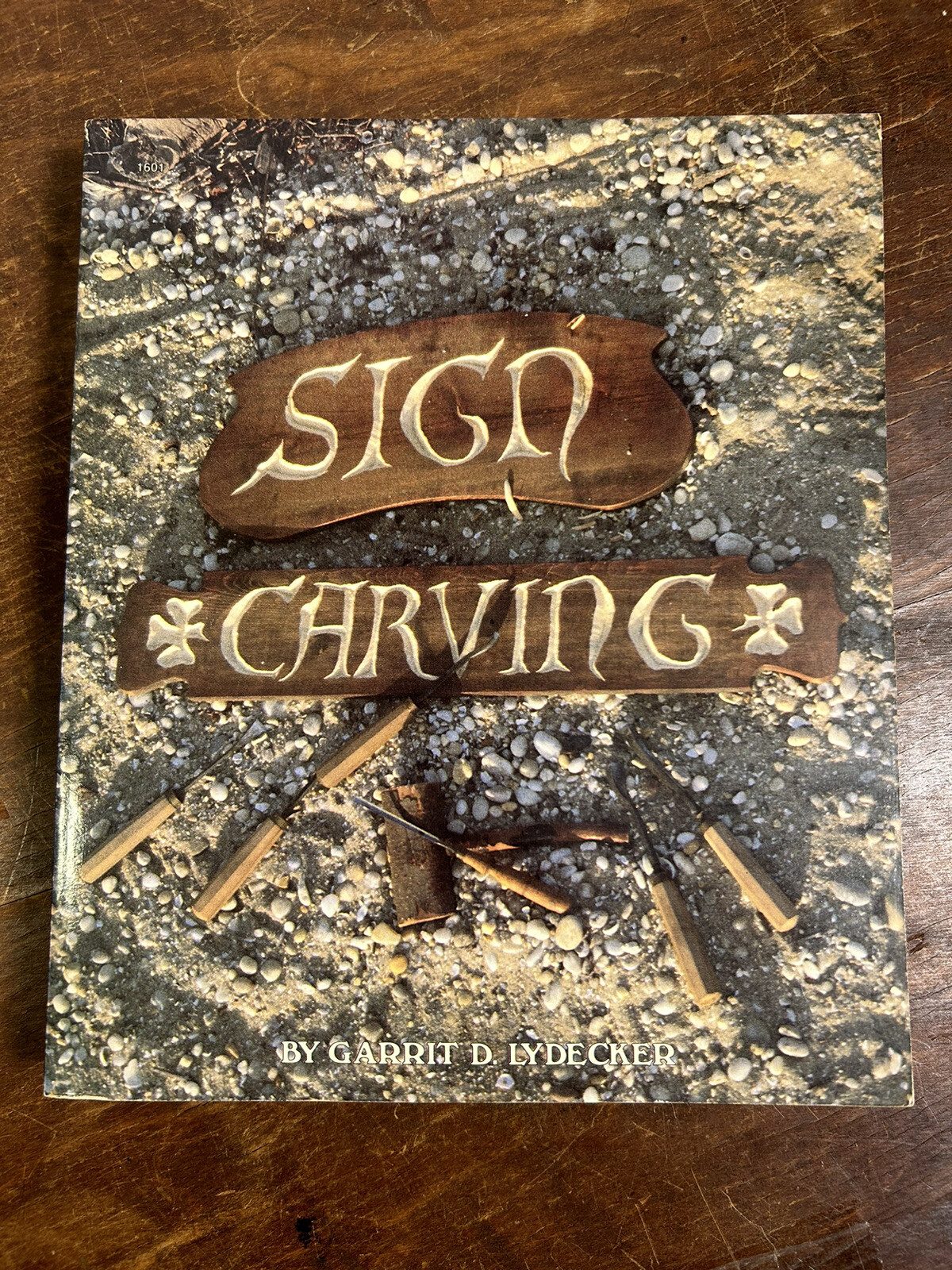 SIGN CARVING – Garrit D. Lydecker Softcover 1983 2nd Printing Tab Books