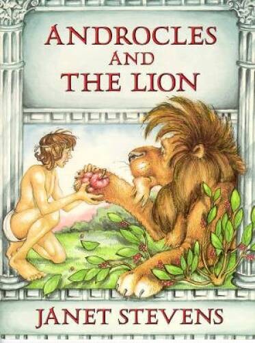Androcles and the Lion – Paperback By Stevens, Janet – GOOD