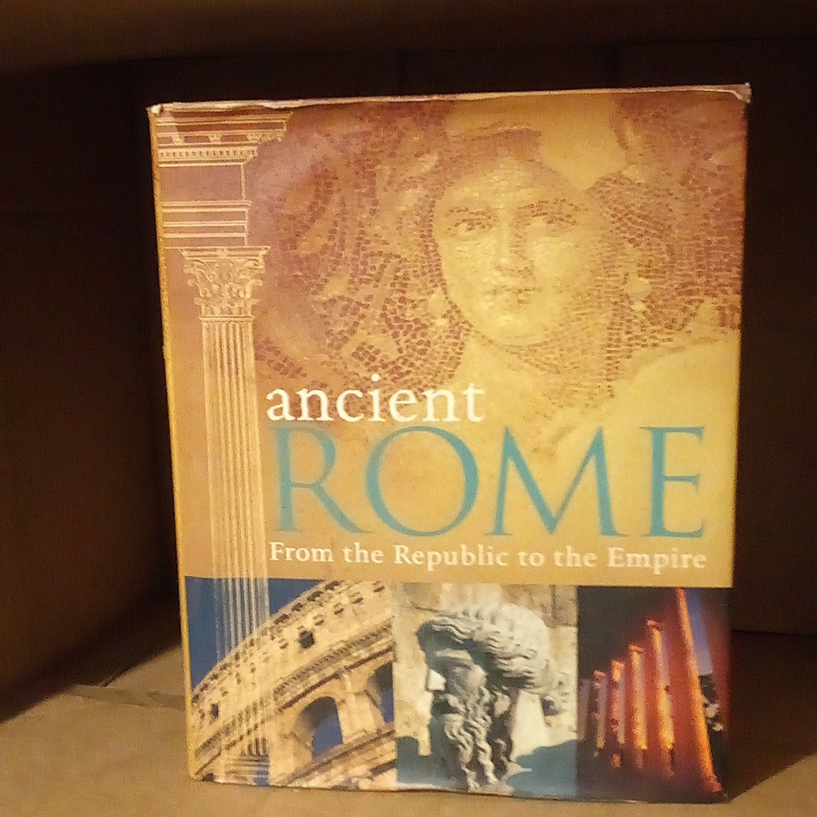 Parragon Ancient Rome: From the Republic to the Empire HC 2007 Illus.