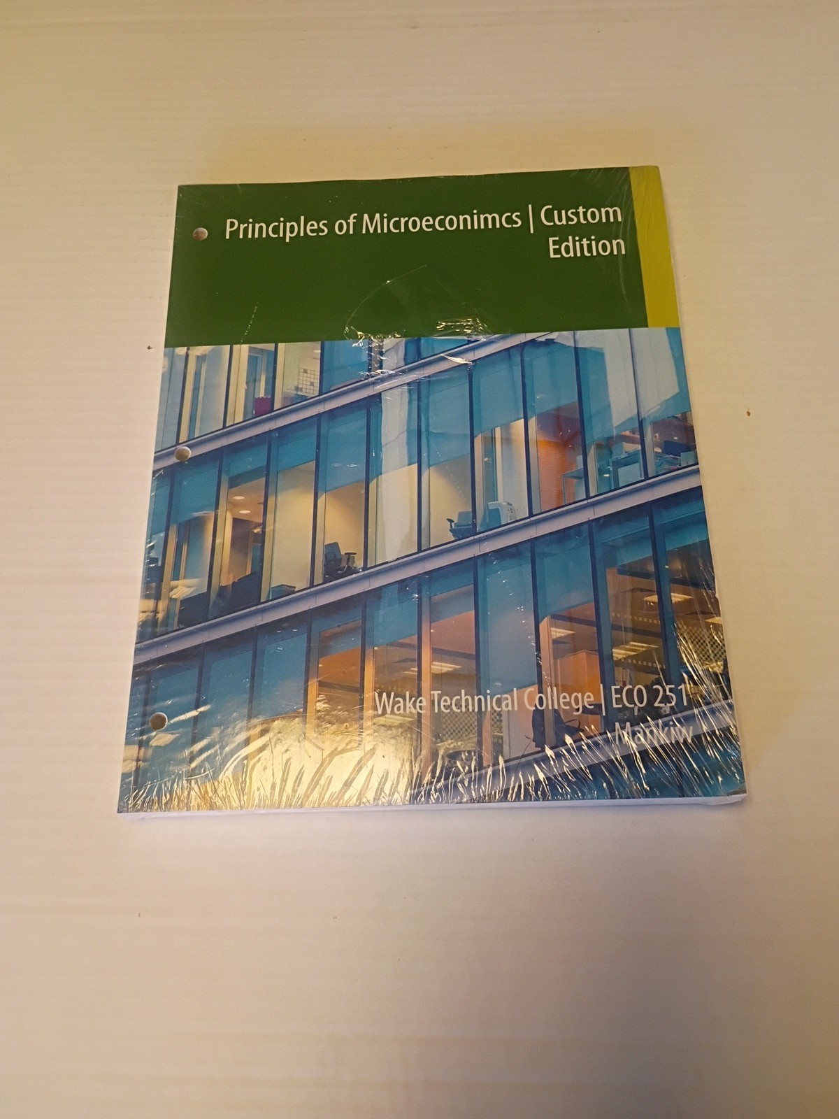 Principles of Microeconomics Custom Edition- Looseleaf -8th edition Wake Tech