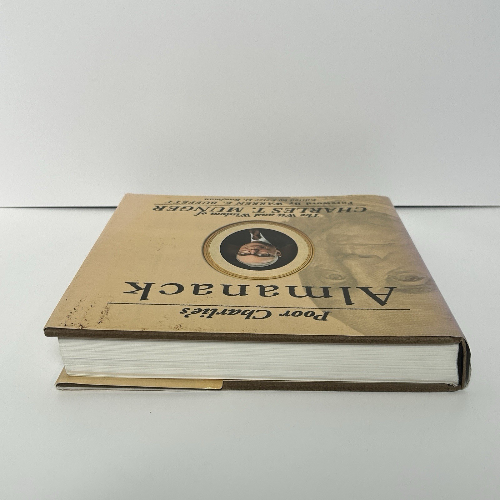 Poor Charlie’s Almanack 1st Edition 2005 Edited By Peter D. Kaufman Munger First