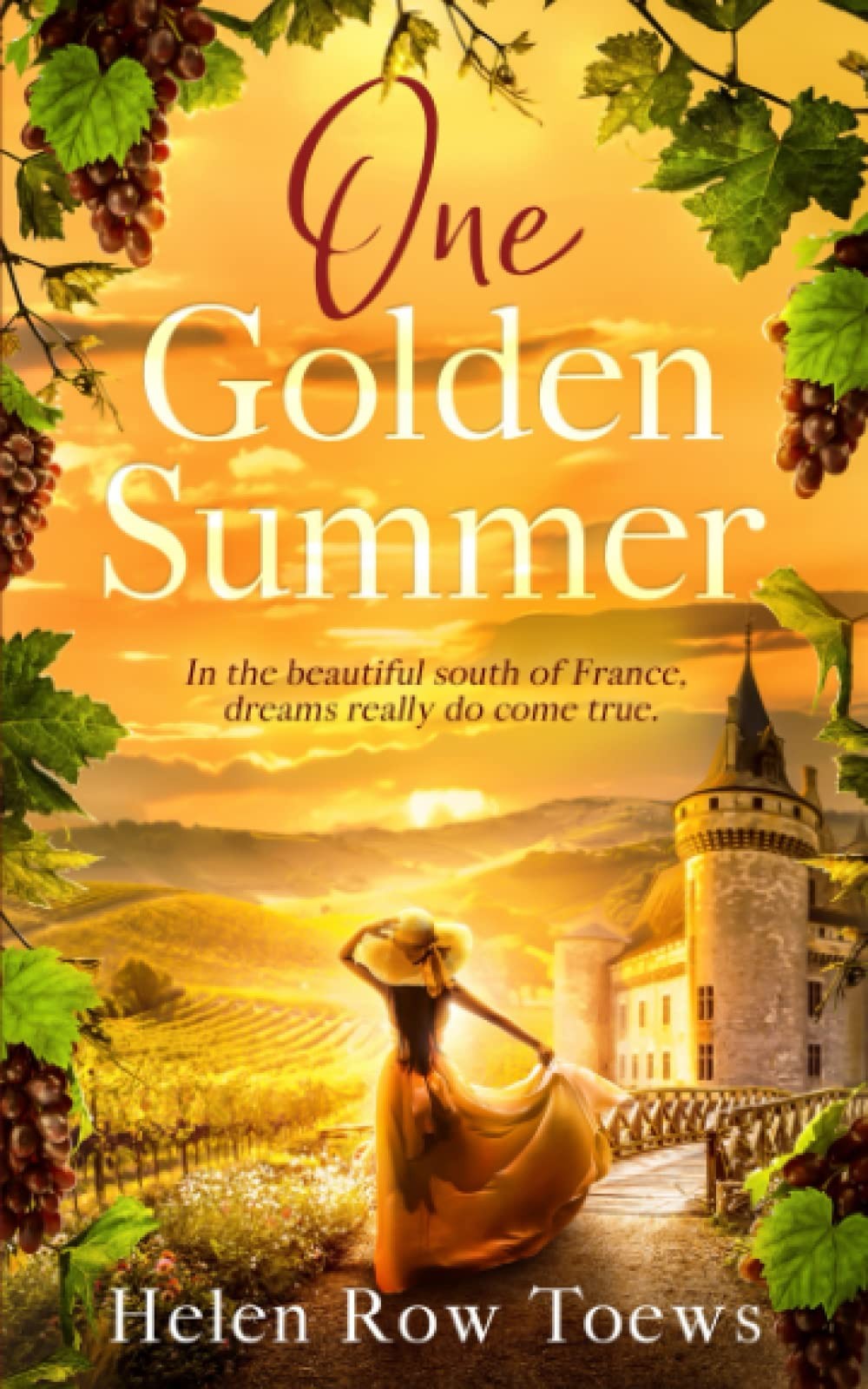 One Golden Summer: In the beautiful south of France, dreams really do come t…