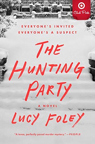Hunting Party – A Novel by Foley, Lucy