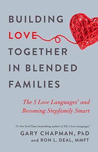 Building Love Together in Blended Families: The 5 Love Languages and – VERY GOOD