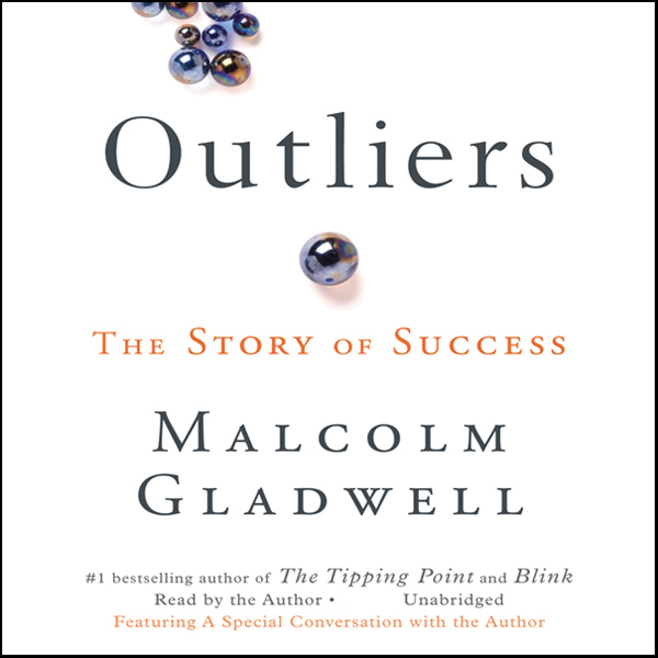 Outliers: The Story of Success – Paperback By Gladwell, Malcolm – GOOD