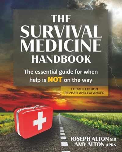The Survival Medicine Handbook: The – Paperback, by Alton MD Joseph; – Very Good