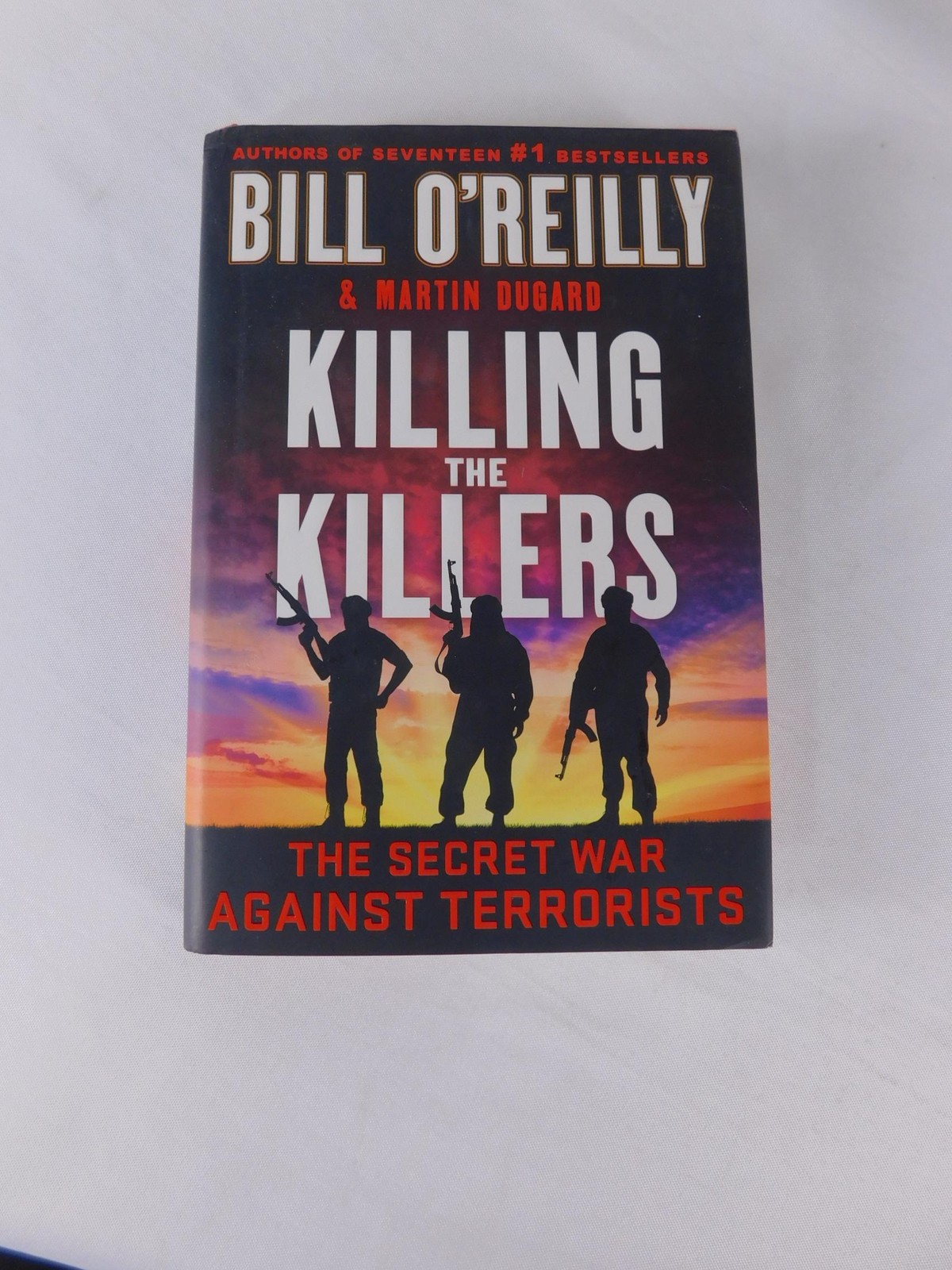 Killing The Killers Bill O’Reilly Martin Dugard St. Martin’s Press Signed HC DJ