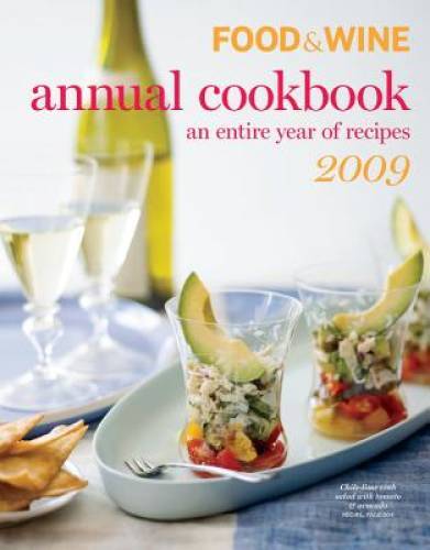 Food & Wine 2009 Annual Cookbook (Food & Wine Annual Cookbook) – VERY GOOD