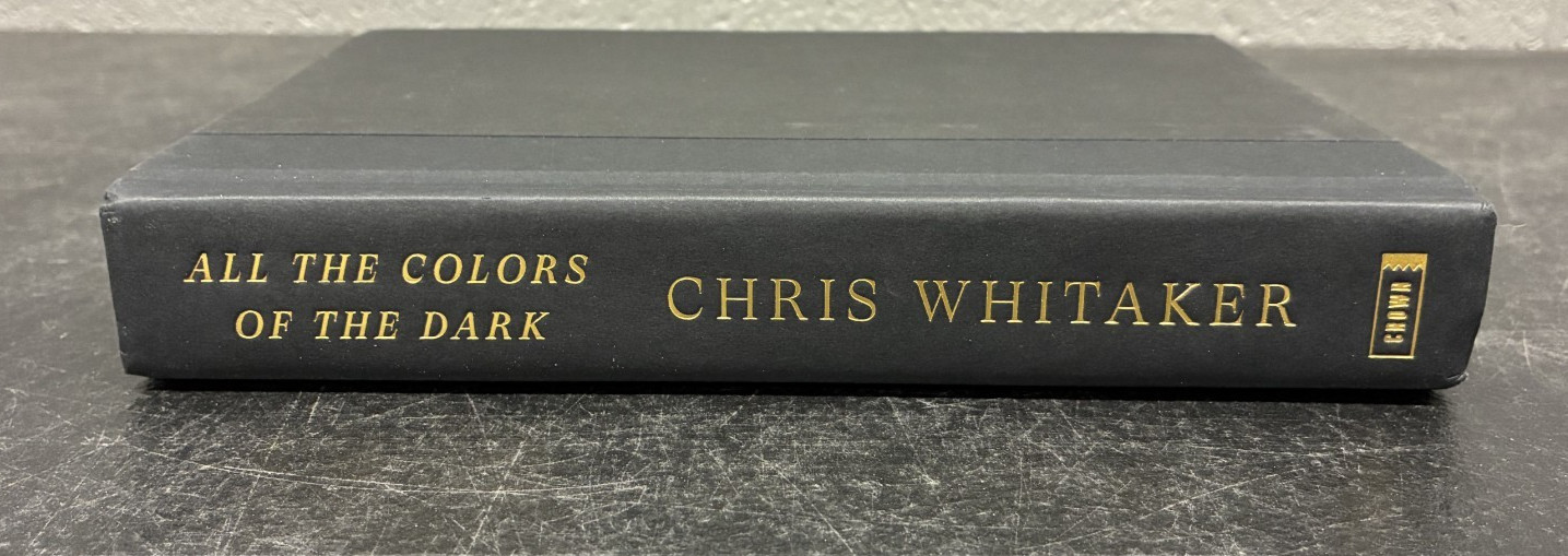 All the Colors of the Dark, Chris Whitaker, 2024, HC DJ 1st Ed, SIGNED