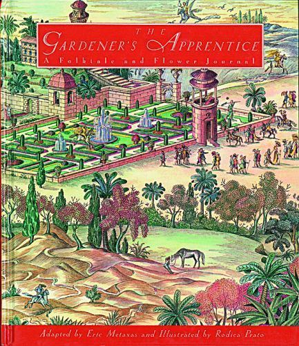 The Gardener’s Apprentice by Metaxas, Eric