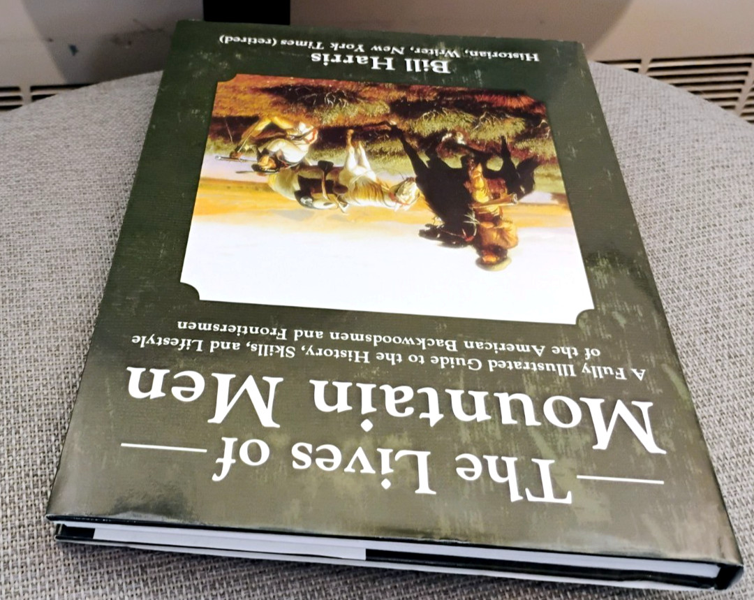 Lives of Mountain Men by Bill Harris LN HC DJ Skyhorse 2021