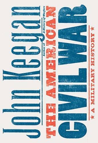 The American Civil War: A Military History – Hardcover – VERY GOOD
