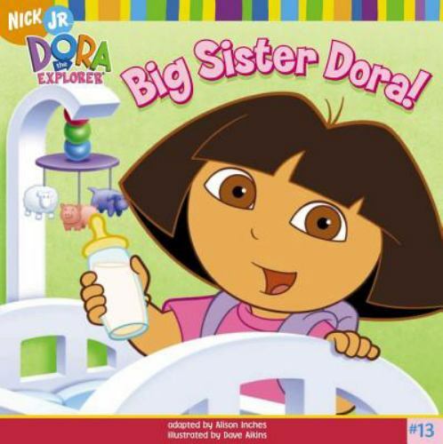 Big Sister Dora!; Dora the Explorer 8×8; Quali- 9780689878466, Inches, paperback