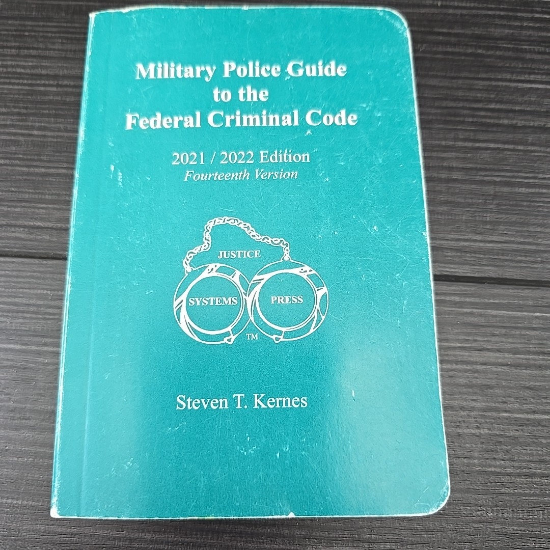 Military Police Guide to the Federal Criminal Code, 2021-2022 edition