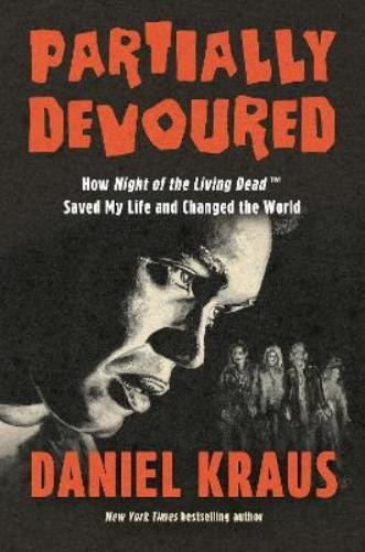 Daniel Kraus Partially Devoured (Hardback)