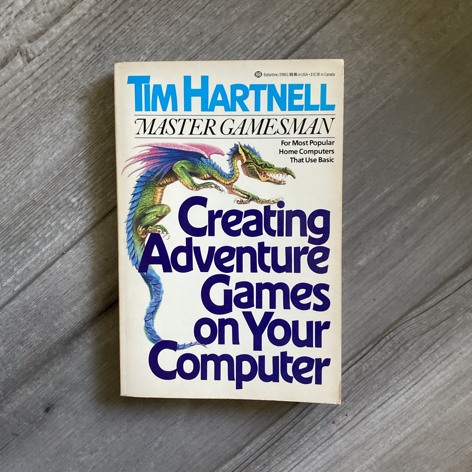 Creating Adventure Games On Your Computer by Tim Hartnell