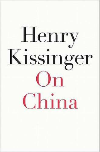 On China – Hardcover By Kissinger, Henry – VERY GOOD