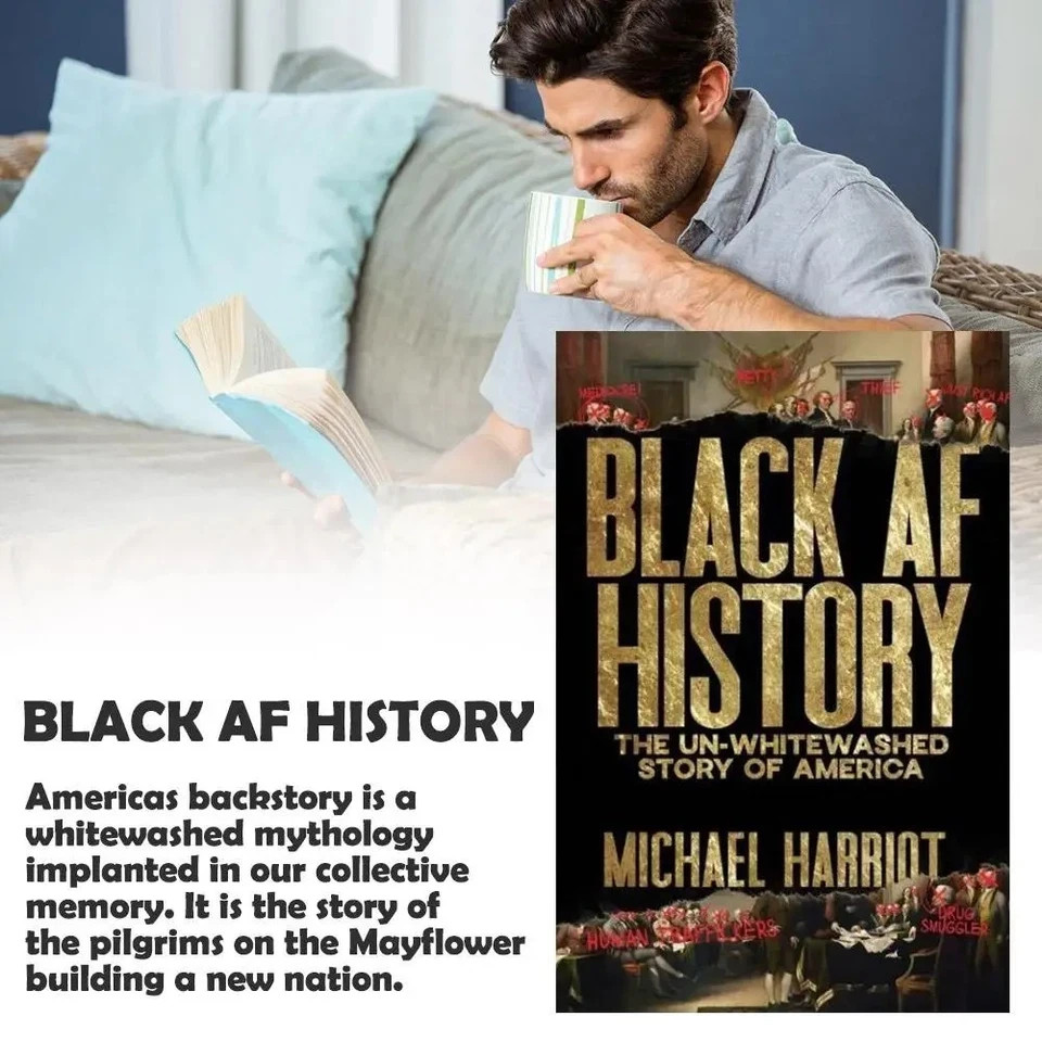 Black AF History : The un-Whitewashed Story of America by Michael Harriot USA